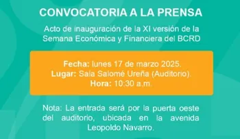 BCRD inaugurará Semana Económica y Financiera 2025 este lunes 17 de marzo