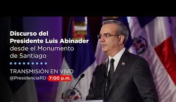 Discurso del presidente Luis Abinader desde Santiago