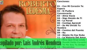 Roberto Ledesma: Recopilación de sus mejores boleros