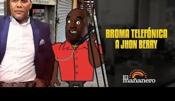 La broma que le hizo Papalote a Jhon Berry por teléfono para El Mañanero