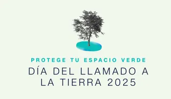 CNN celebra el Día del Llamado a la Tierra 2025 bajo el lema 'Protege tu espacio verde'