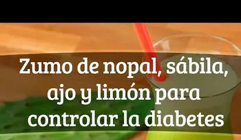 Zumo de sábila, nopal, ajo y limón para controlar la diabetes