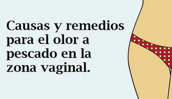 Remedios para el olor a pescado en la zona vaginal