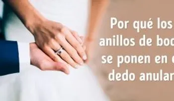 Es por eso que el anillo de bodas se pone en el dedo anular
