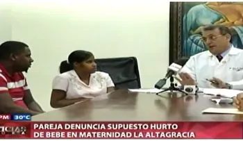 Pareja denuncia robo de bebé en Maternidad La Altagracia