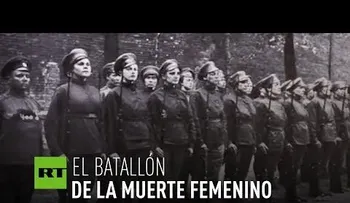 Los batallones de la muerte: las mujeres rusas en la Primera Guerra Mundial