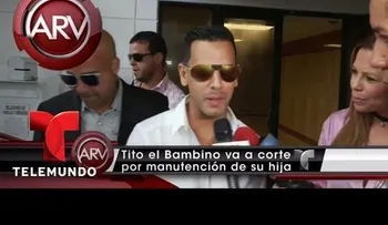 Tito el Bambino en corte por manutención de su hija
