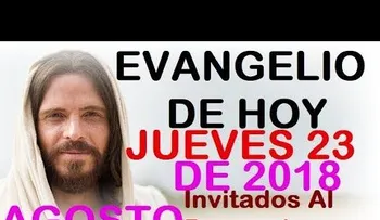 Evangelio de este jueves, 23 de agosto de 2018