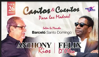 Anthony Ríos y Félix D Oleo en el Hotel Lina para Las Madres  