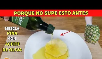 Después que te entere lo seguirá usando: Piña con Aceite de Oliva