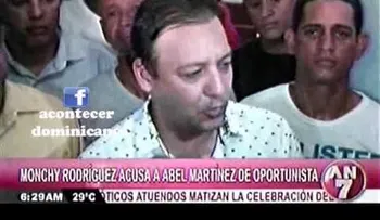 Monchy Rodriguez dice que Abel Martinez es un oportunista (VIDEO)