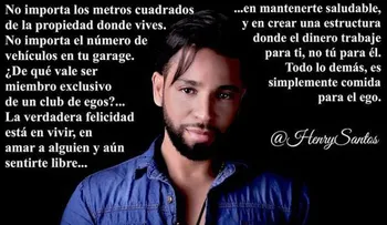 La verdadera felicidad, según Henry Santos