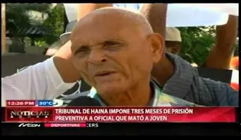 3 meses prisión teniente acusado de matar joven en Haina