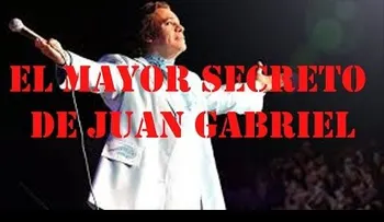 Juan Gabriel y su mayor secreto