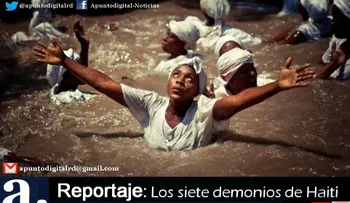 7 demonios de Haití, una verdad oculta (Video)