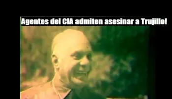 Documentos desclasificados revelan agentes de la CIA mataron a Trujillo