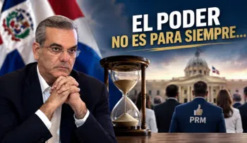 A los funcionarios del Gobierno de Abinader y el PRM: el poder no es para siempre?
