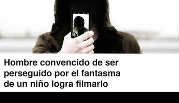 Hombre alegadamente perseguido por el fantasma de un niño logra filmarlo