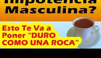 Remedio casero que te pone "duro como una roca" en dos horas