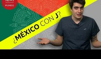 ¿Entérate: ¿Por qué México se escribe con X y no con J?