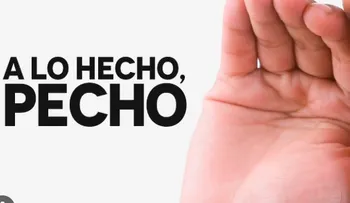 A lo hecho pecho
