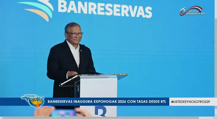 Banreservas inaugura Expohogar 2026 con tasas desde 8