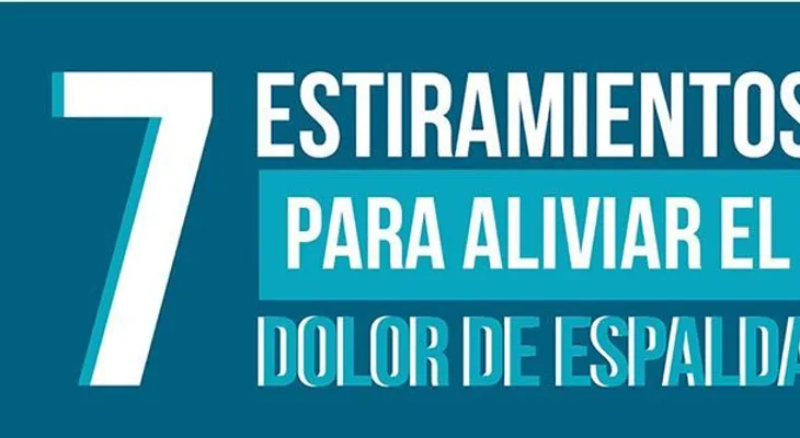 7 estiramientos para aliviar el dolor de espalda 