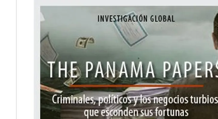 Los papeles de Panamá: criminales, políticos y los negocios turbios que esconden sus fortunas