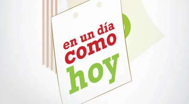 Un dia como hoy