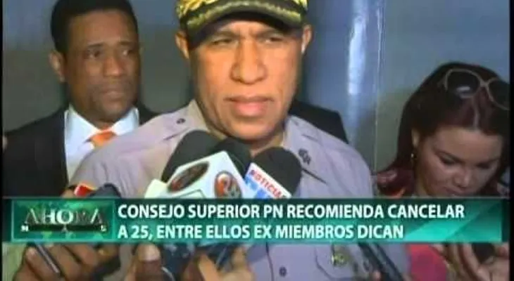 Recomiendan cancelación de 30 policías, entre ellos 21 oficiales