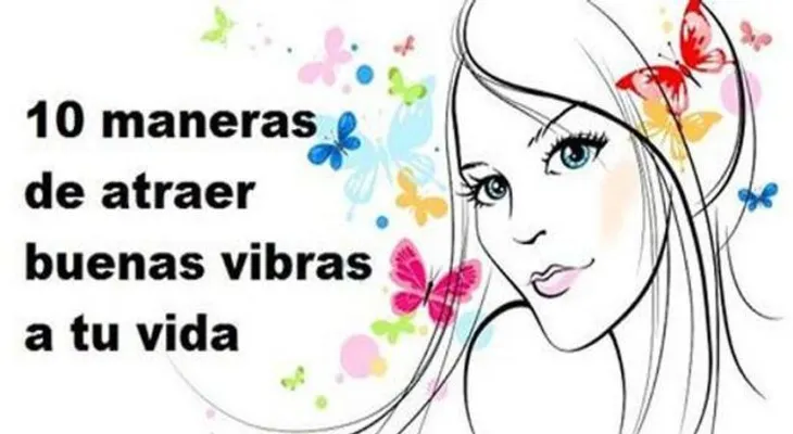 10 maneras para estar siempre colmados de felicidad y buena energía 