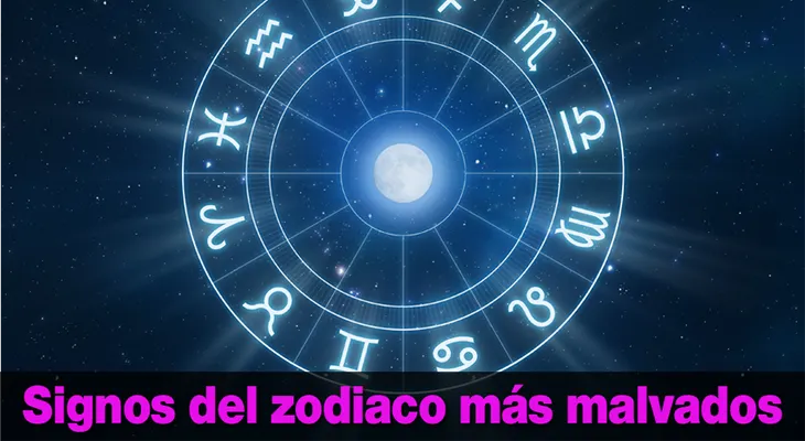 Conoce el Ranking signos del zodiaco más malvados