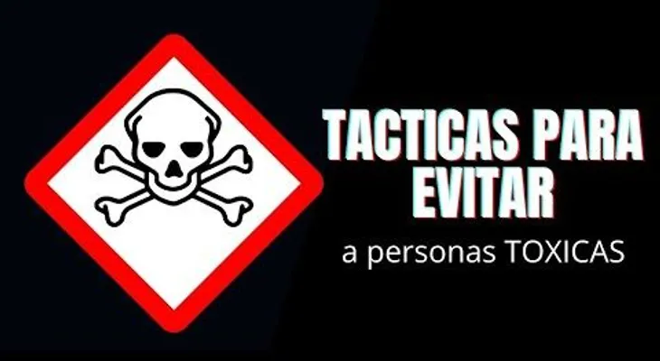 Tips para evitar a personas TÓXICAS