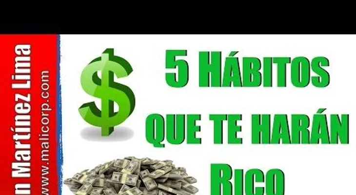 5 hábitos que te harán RICO