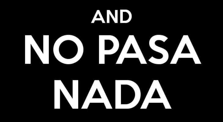 ¡Y no pasa nada!