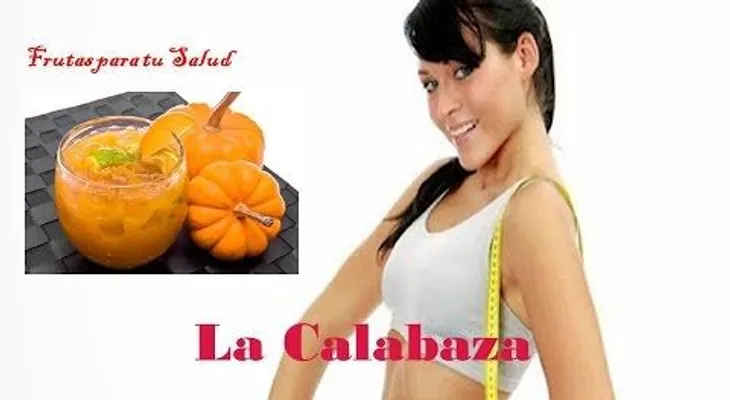 La calabaza y lo que usted no sabía: Propiedades Nutritivas