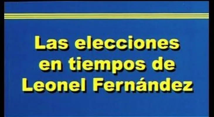 Las elecciones en tiempos de Leonel Fernández