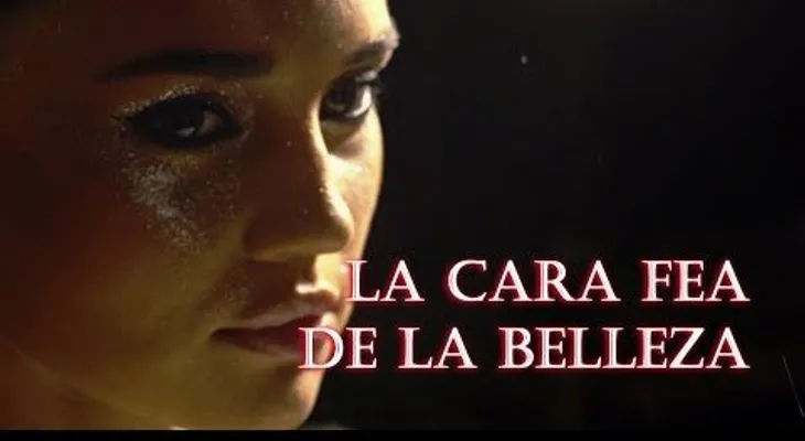 La cara fea de la belleza (VIDEO)