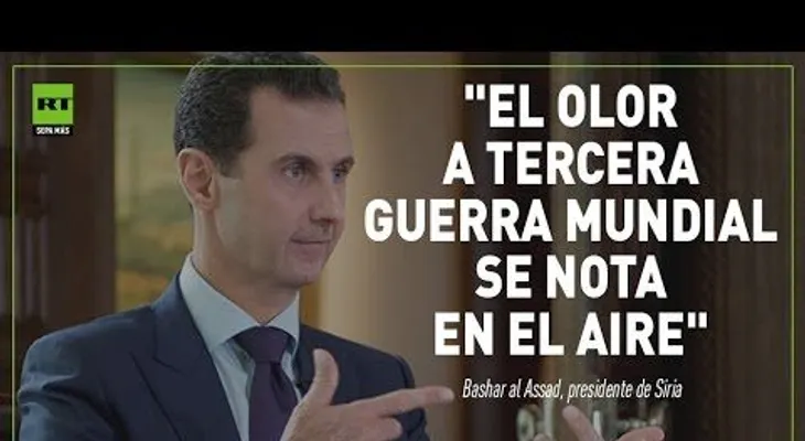 Al Assad: "El olor a Tercera Guerra Mundial se nota en el aire"