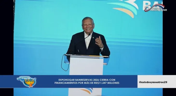 Expohogar Banreservas 2026 cierra con financiamientos por más de RD$11,247 millones