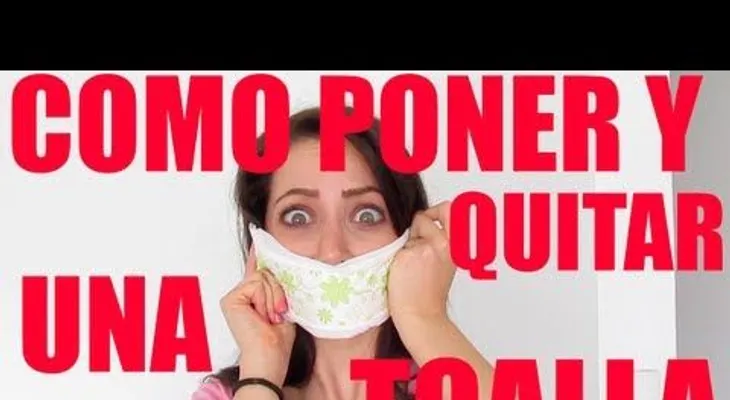 Como poner y quitar una toalla femenina (VIDEO)
