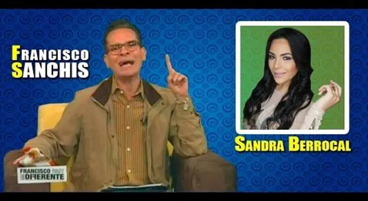 Francisco Sanchis acaba contra Sandra Berrocal; dice no es comunicadora (VIDEO)