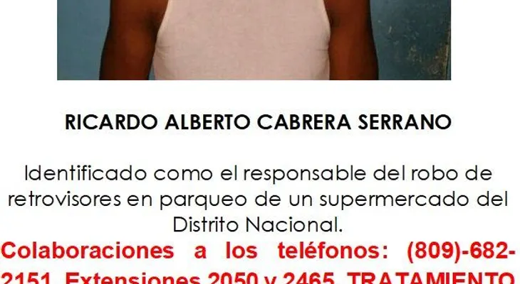 La PN busca a Ricardo Alberto Cabrera Serrano por robo de retrovisores
