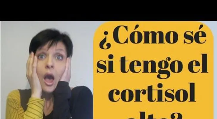 ¿Cómo sé si tengo el cortisol alto? (VIDEO)
