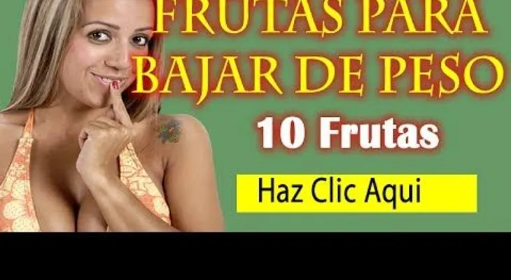 Beneficios de las frutas para adelgazar (Video)