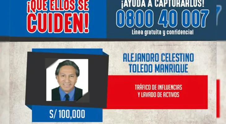 30 mil dólares a quien ayude a capturar a Alejandro Toledo, ofrecido por Perú