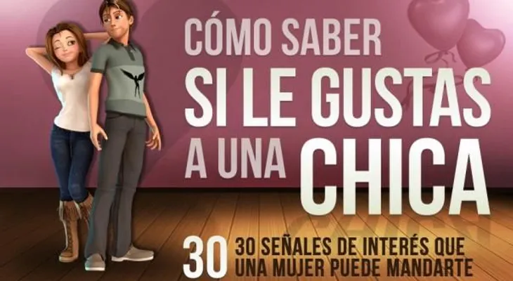 8 señales para saber si le gustas