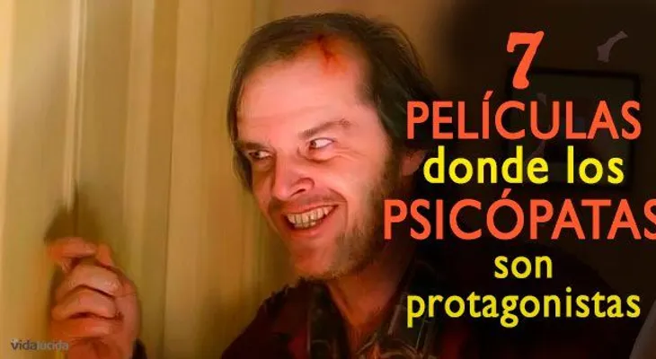 7 películas protagonizada por psicópatas