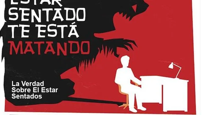 Estar sentado por mucho tiempo te mata