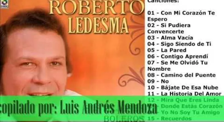 Roberto Ledesma: Recopilación de sus mejores boleros